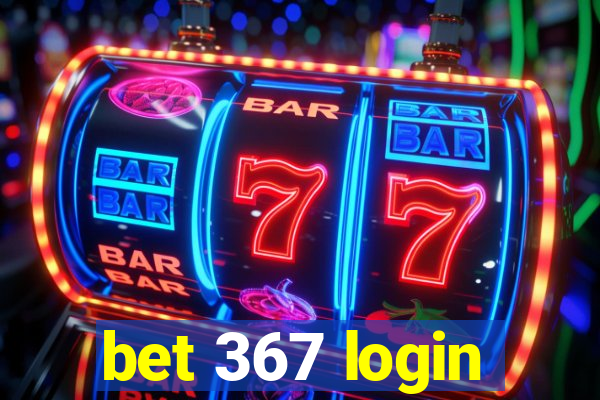 bet 367 login